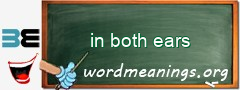 WordMeaning blackboard for in both ears
